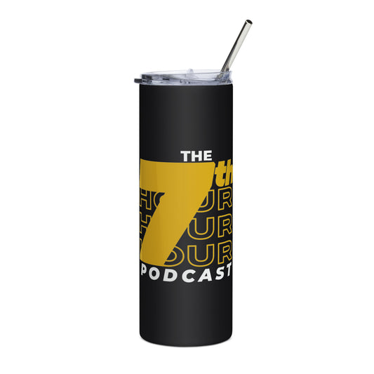 7th Hour Podcast - Printed Stainless steel tumbler