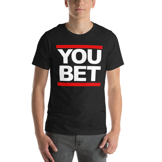 YOU BET - Red - Printed Unisex t-shirt