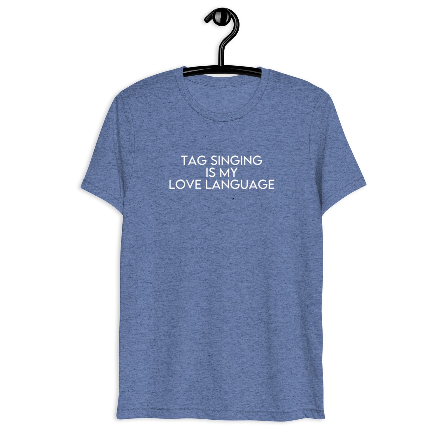 Tag singing is my love language - Super soft Short sleeve t-shirt
