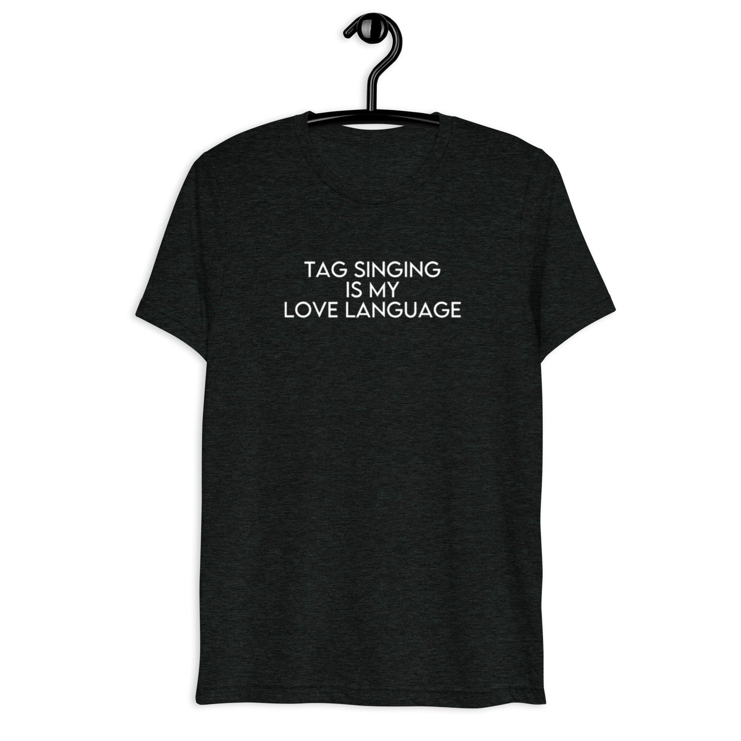 Tag singing is my love language - Super soft Short sleeve t-shirt