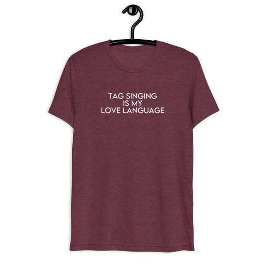 Tag singing is my love language - Super soft Short sleeve t-shirt