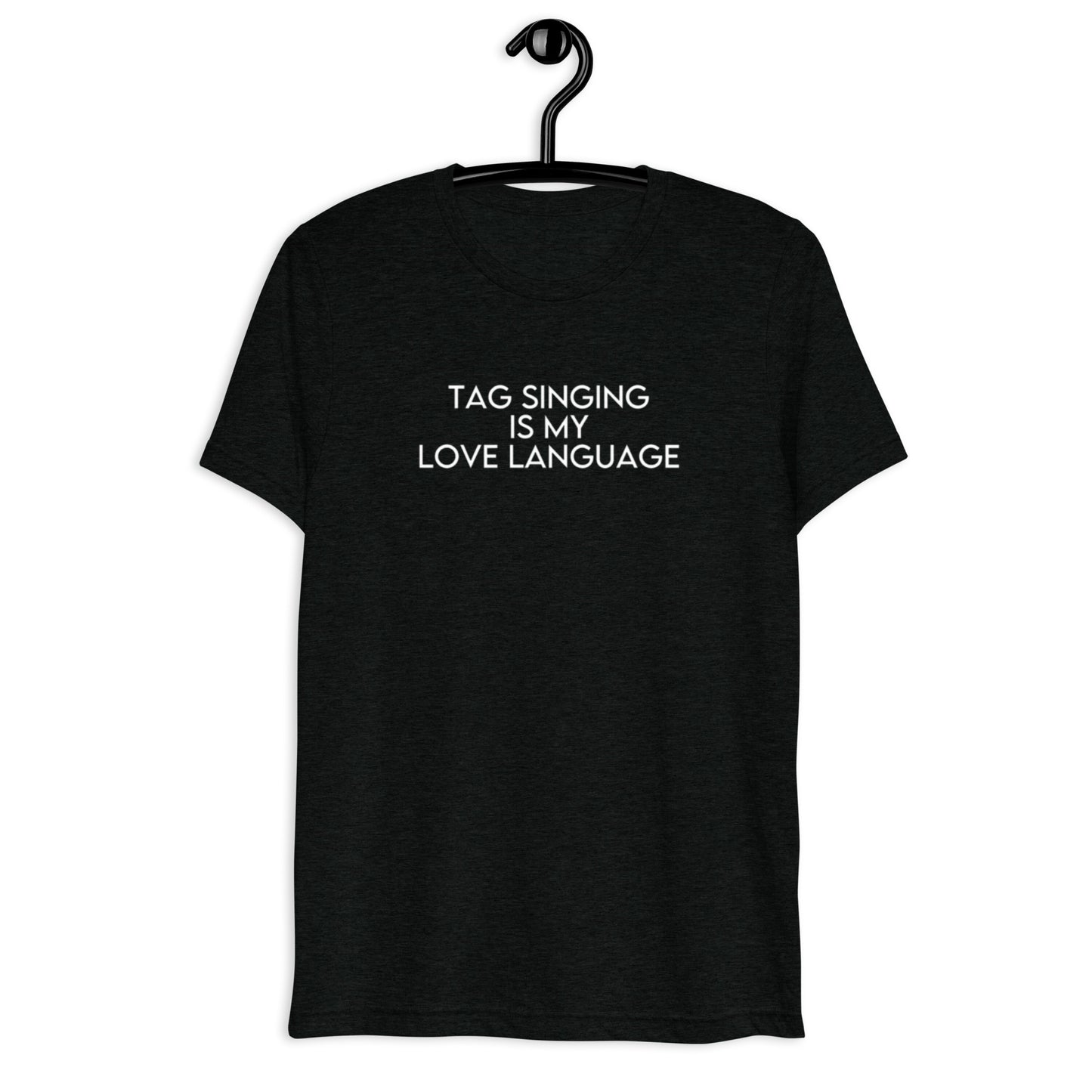 Tag singing is my love language - Super soft Short sleeve t-shirt